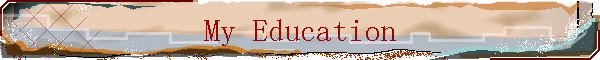 My Education